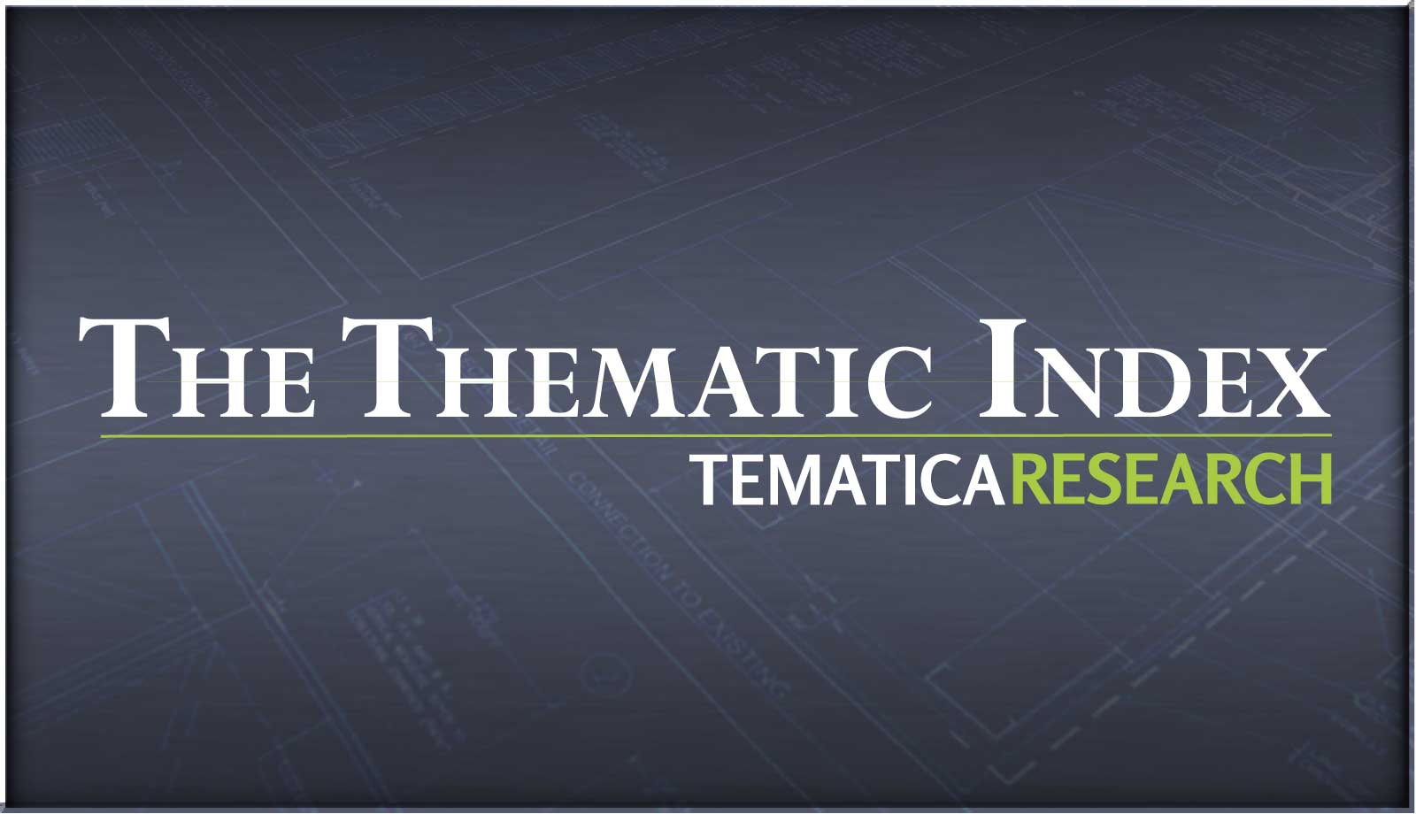 Introducing the new Thematic Index by Tematica Research