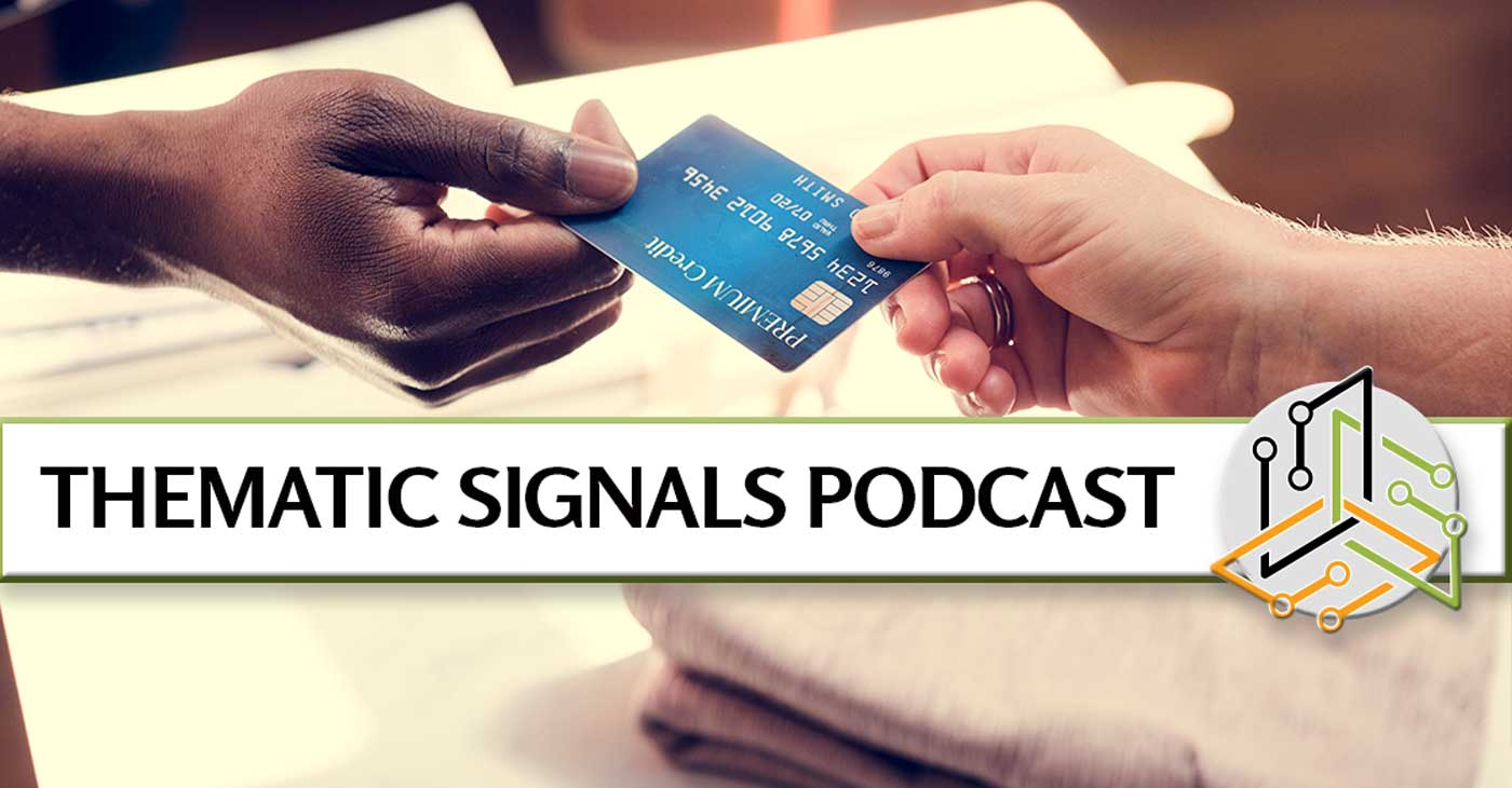 Welcome to the New Thematic Signals Podcast