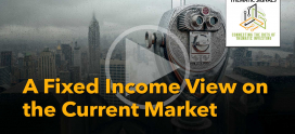 A Fixed Income View on the Current Market